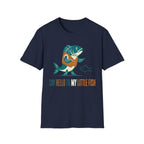Say Hello To My Little Fish T-Shirt