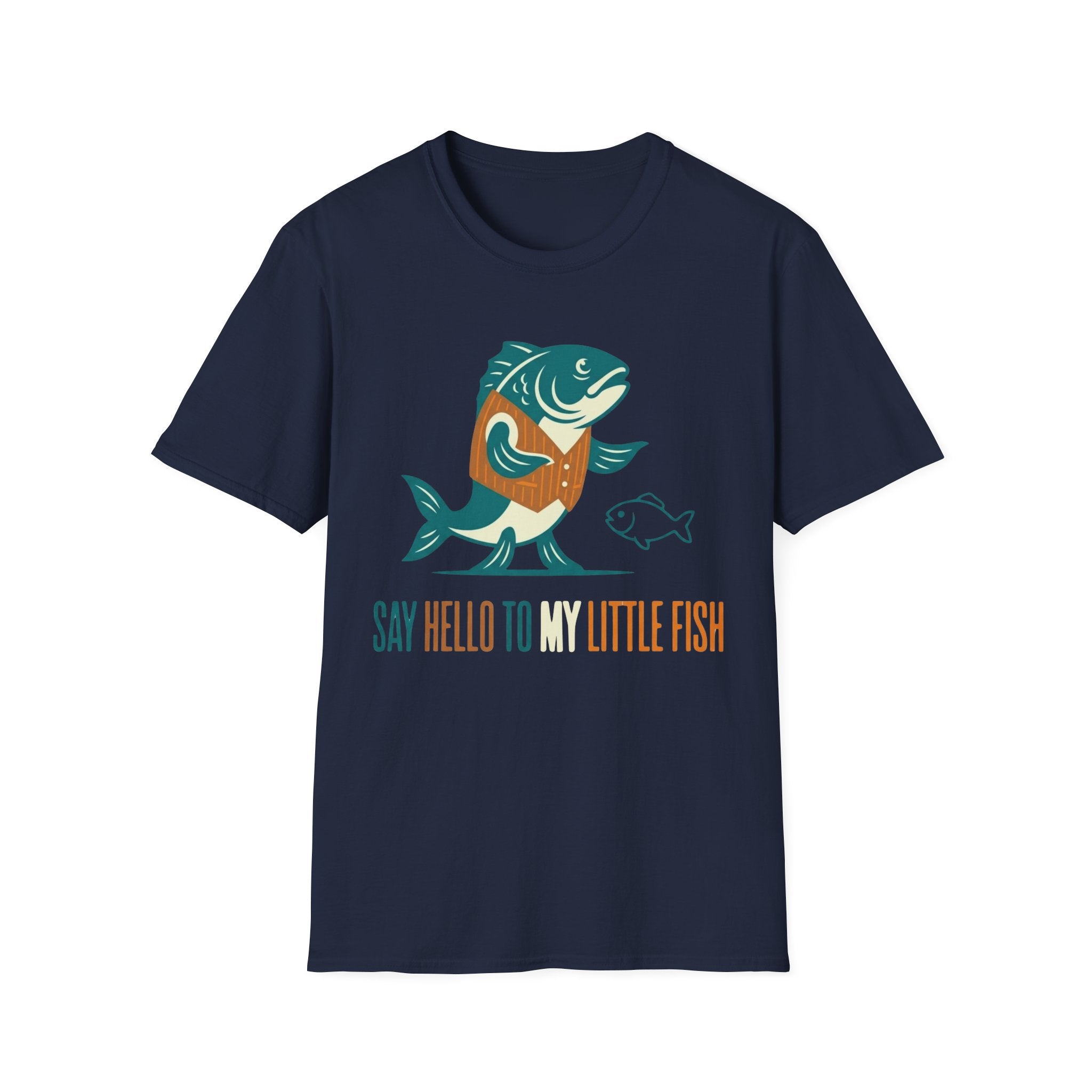Say Hello To My Little Fish T-Shirt