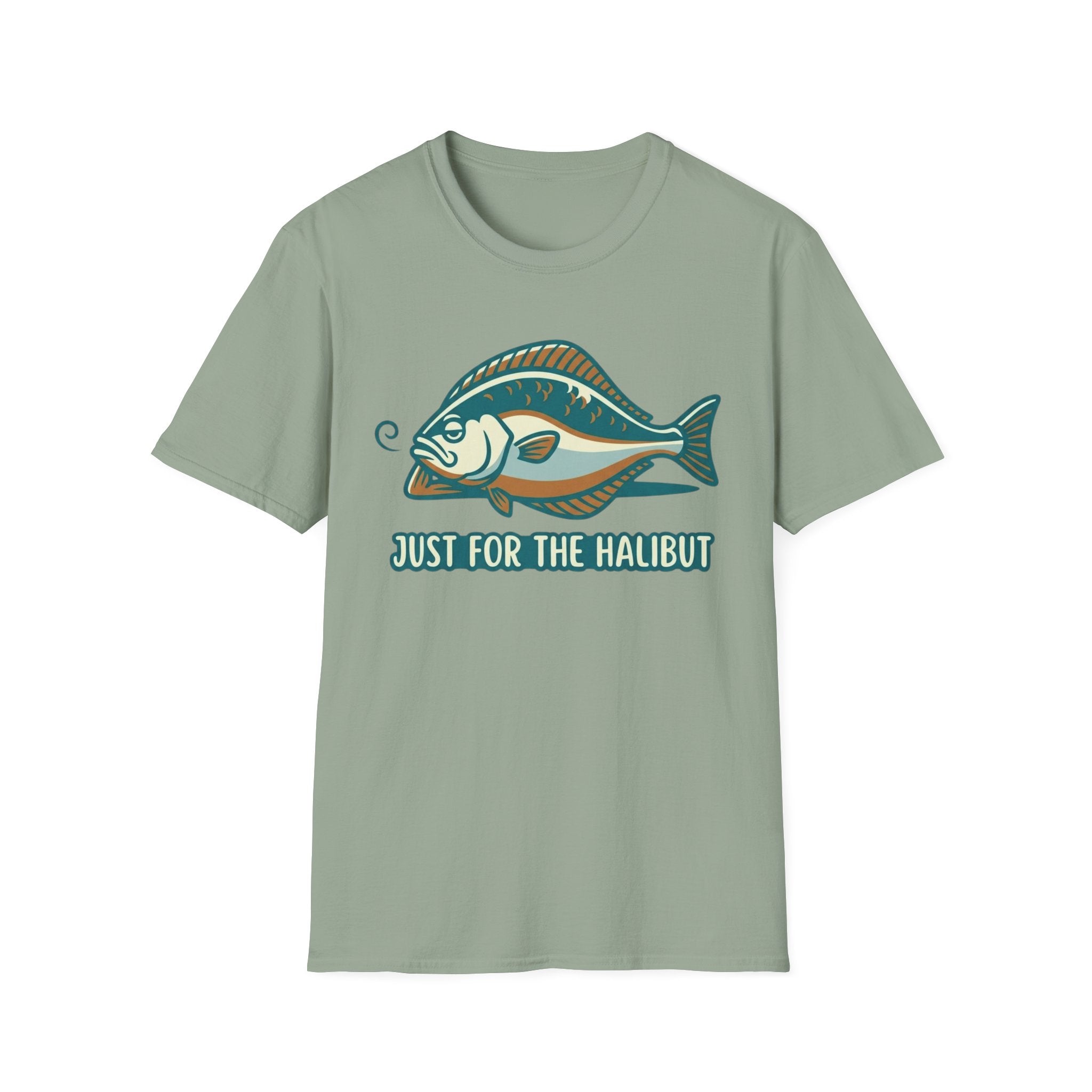Just For The Halibut T-Shirt