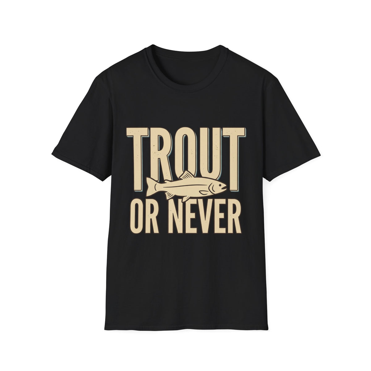 Trout Or Never T-Shirt