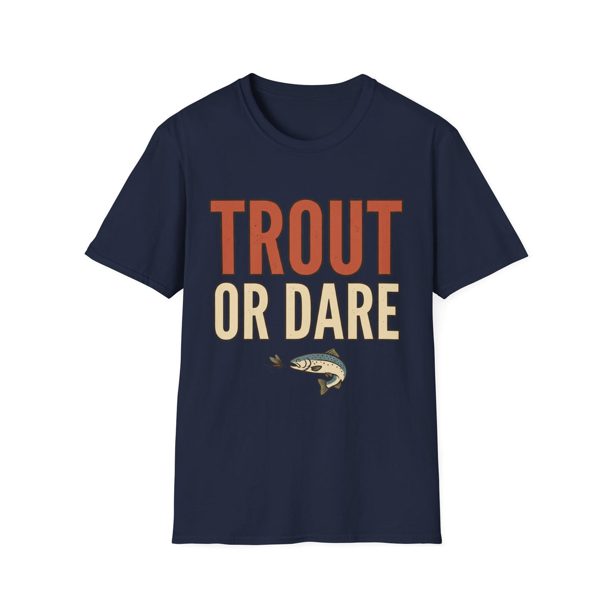 Trout Or Dare T-Shirt