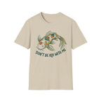 Don't Be Koi T-Shirt