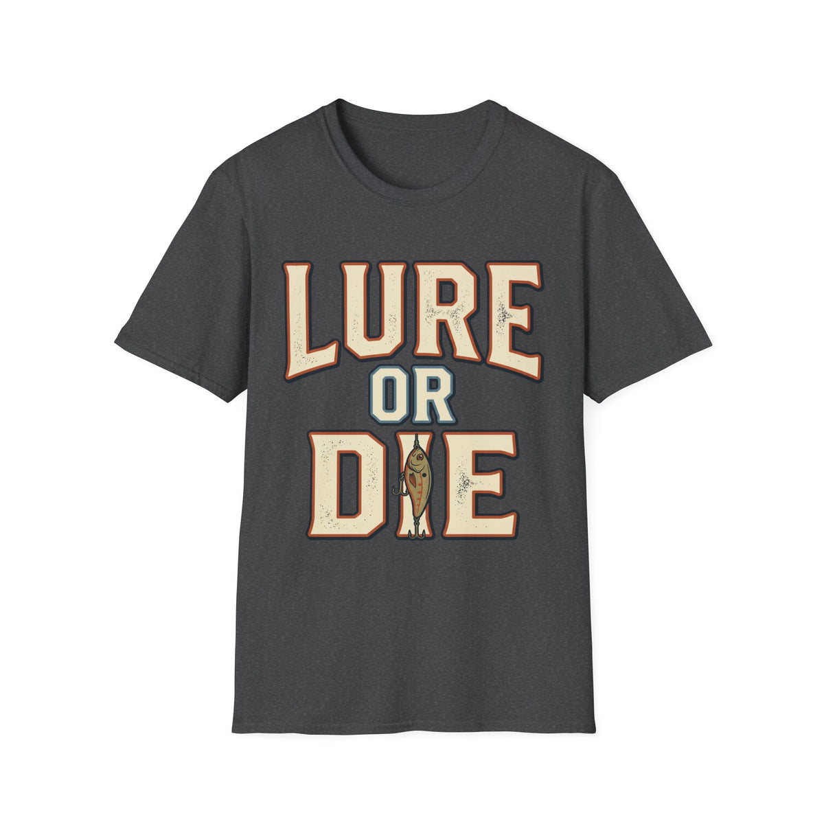 Lure Or Die T-Shirt