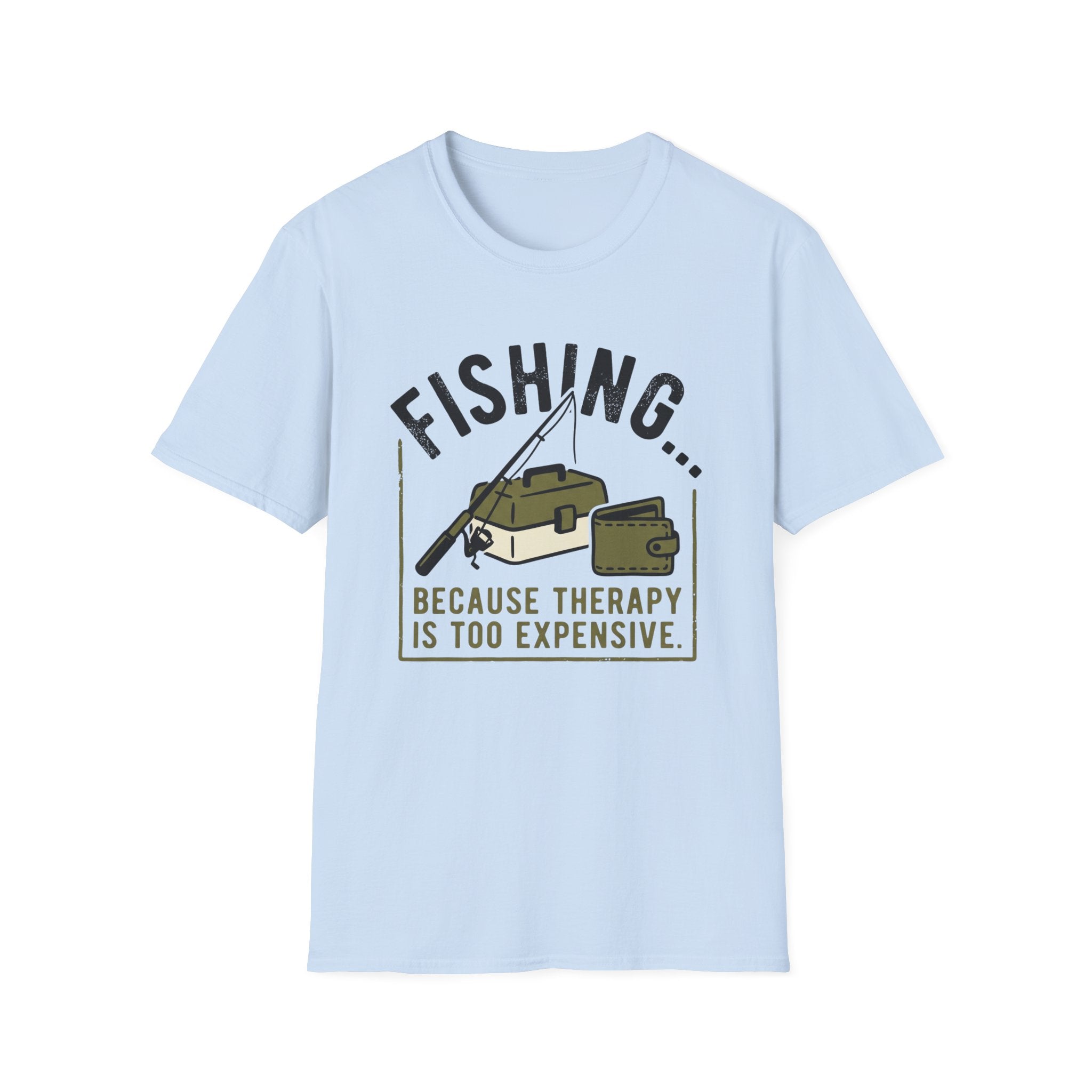 Therapy Is Too Expencive T-Shirt