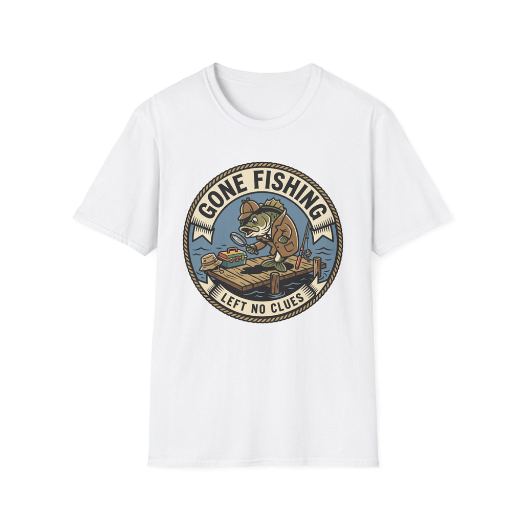 Gone Fishing Left No Clues T-Shirt