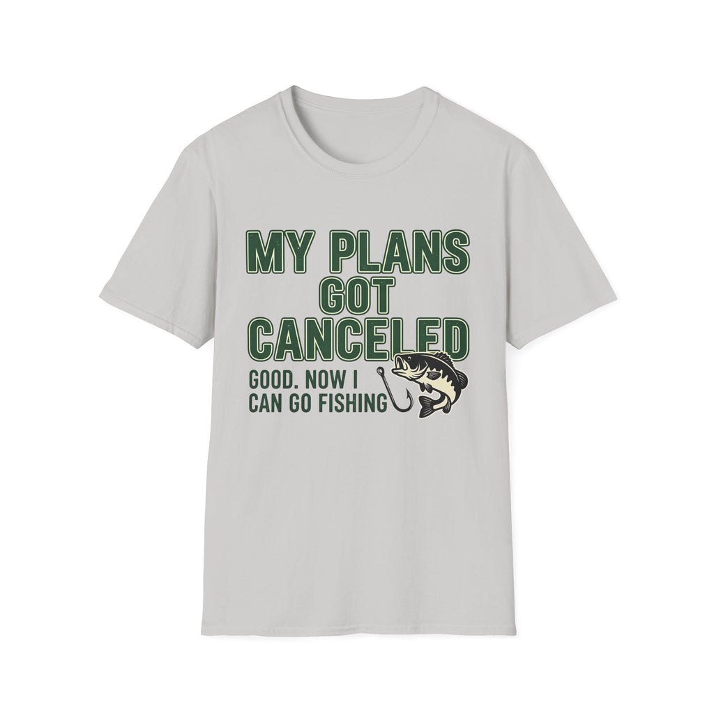 Plans Got Cancelled T-Shirt
