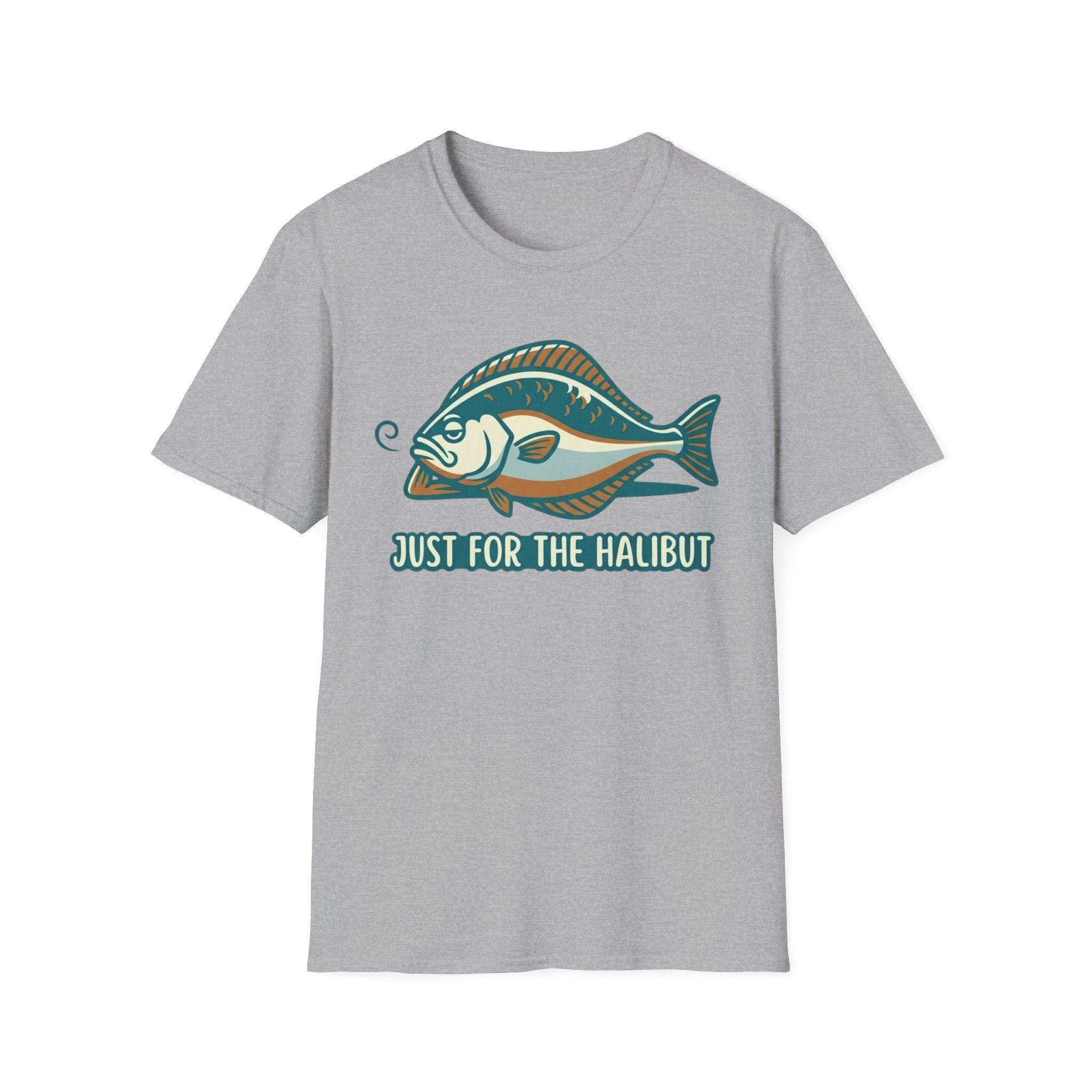 Just For The Halibut T-Shirt
