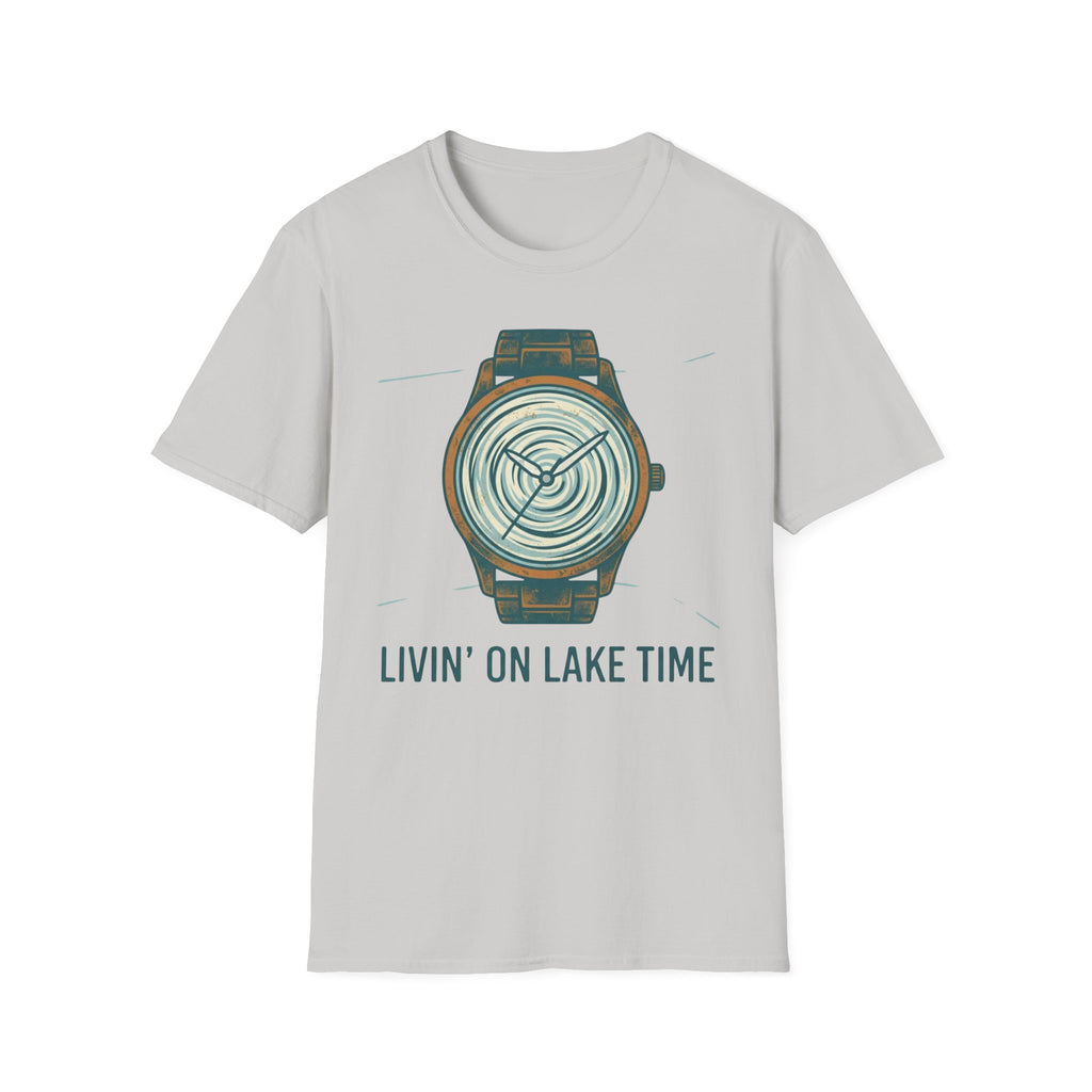Livin' On A Lake Time T-Shirt