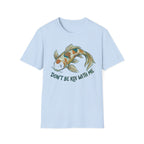 Don't Be Koi T-Shirt