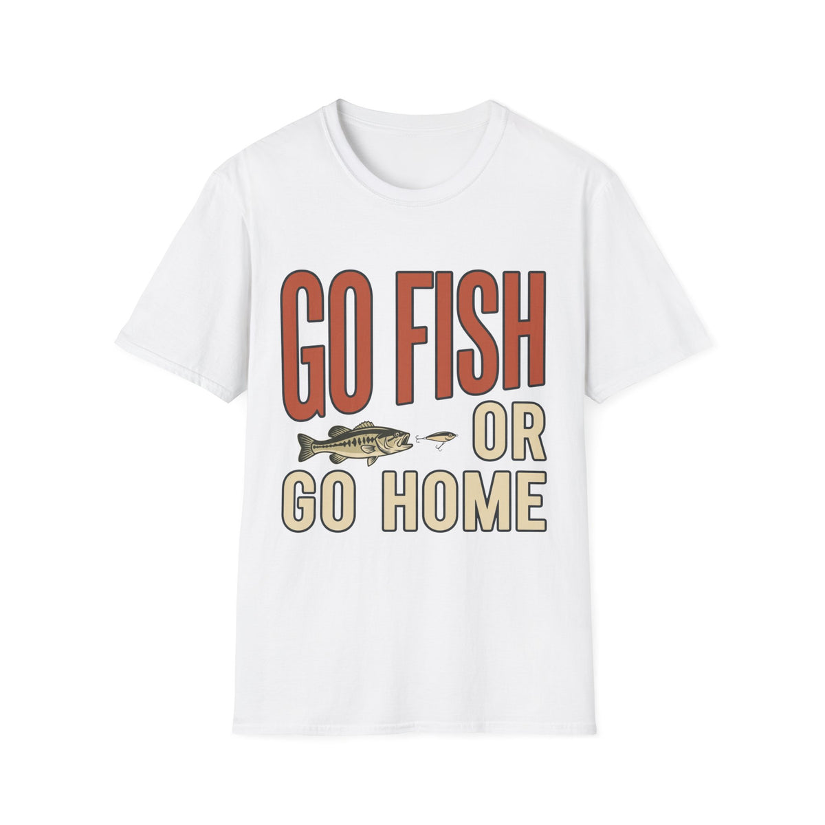 Go Fish Or Go Home T-Shirt