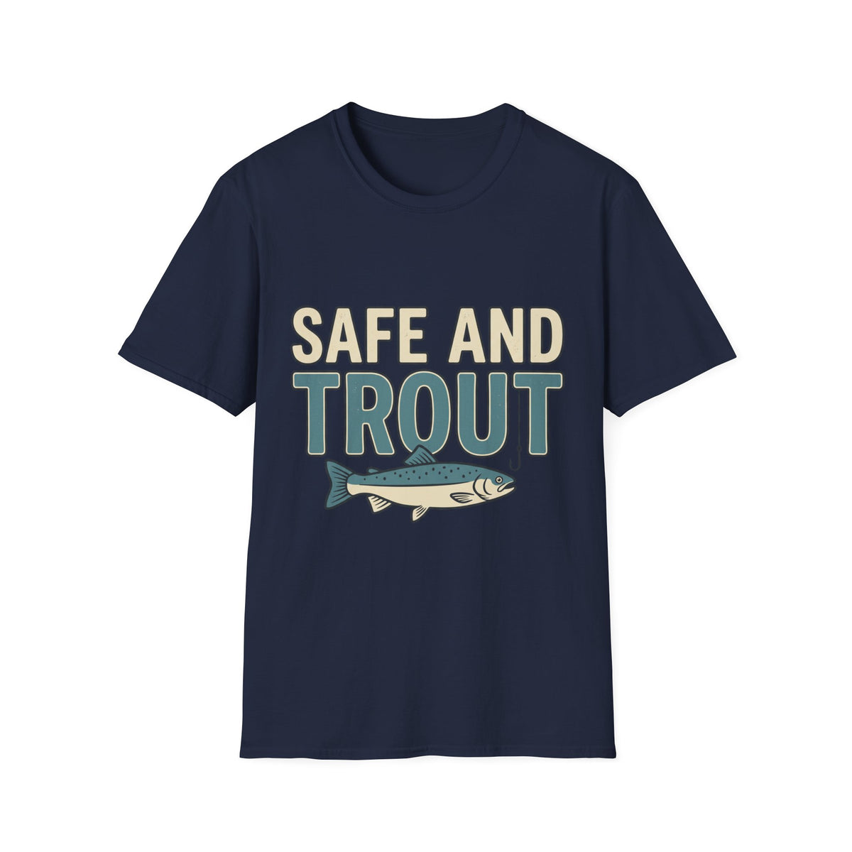 Safe And Trout T-Shirt
