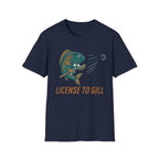 Licence To Gill T-Shirt