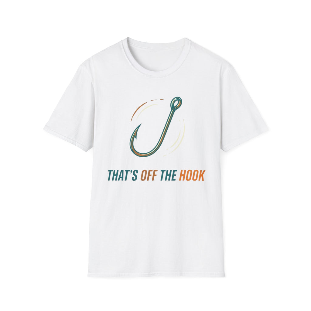 Thats Off The Hook T-Shirt
