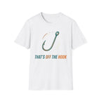 Thats Off The Hook T-Shirt