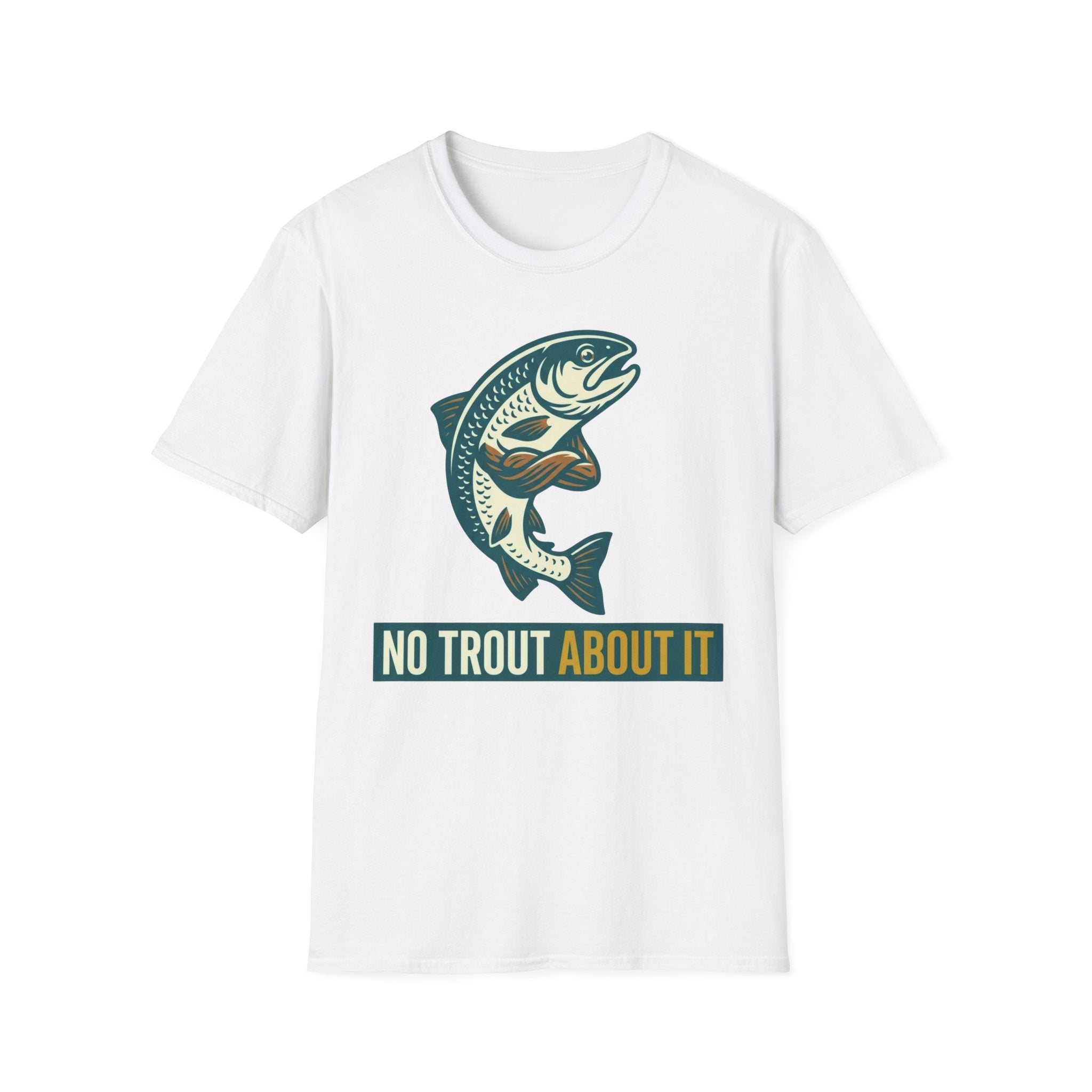No Trout About It T-Shirt