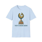 Troutstanding Work T-Shirt