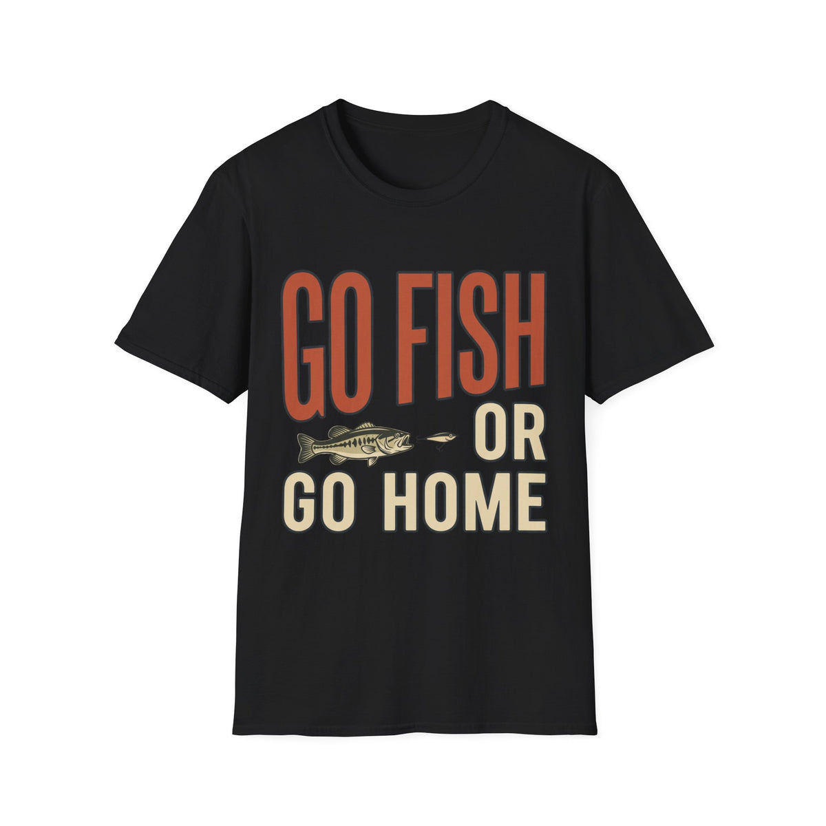 Go Fish Or Go Home T-Shirt