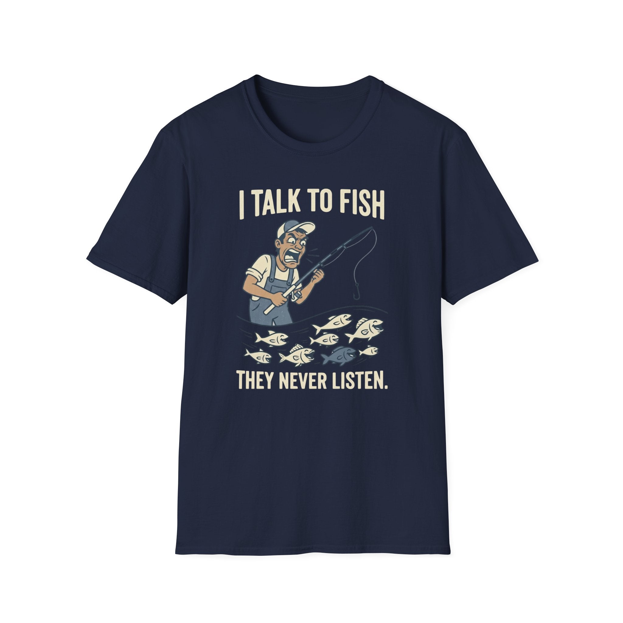 Fish Never Listen T-Shirt