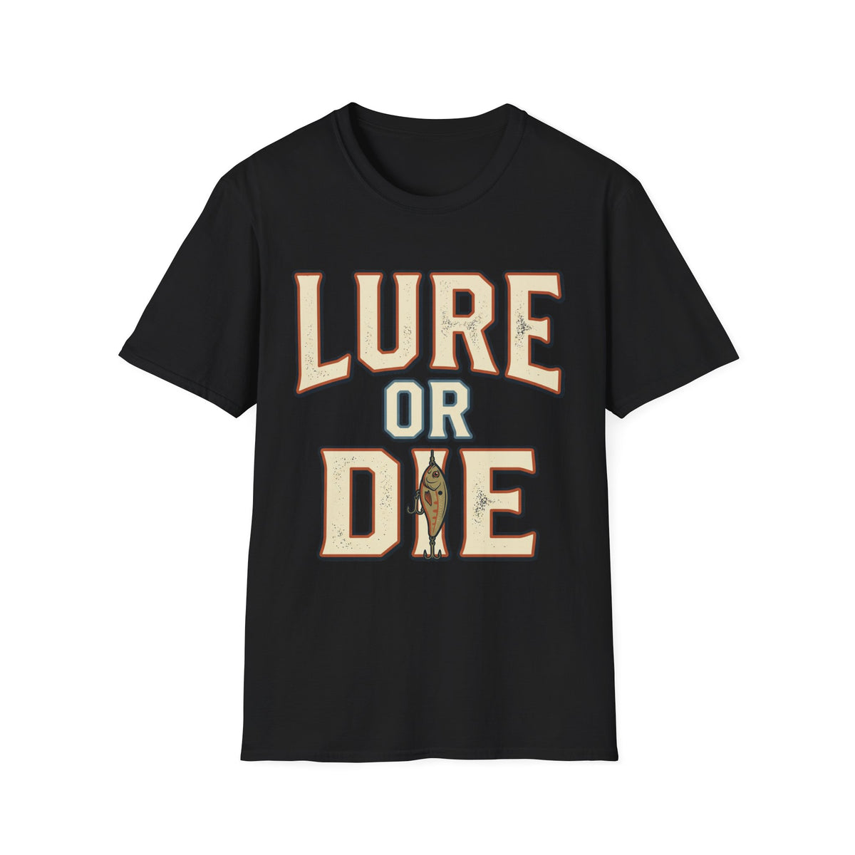 Lure Or Die T-Shirt