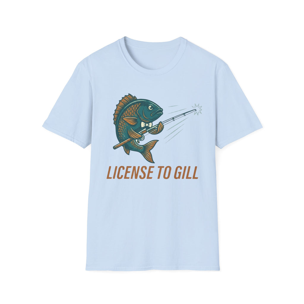 Licence To Gill T-Shirt