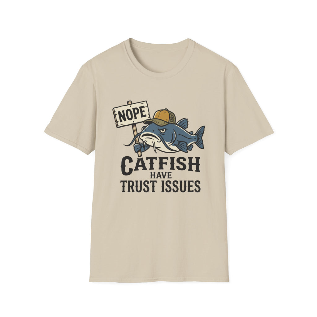 Catfish Have Trust Issues T-Shirt