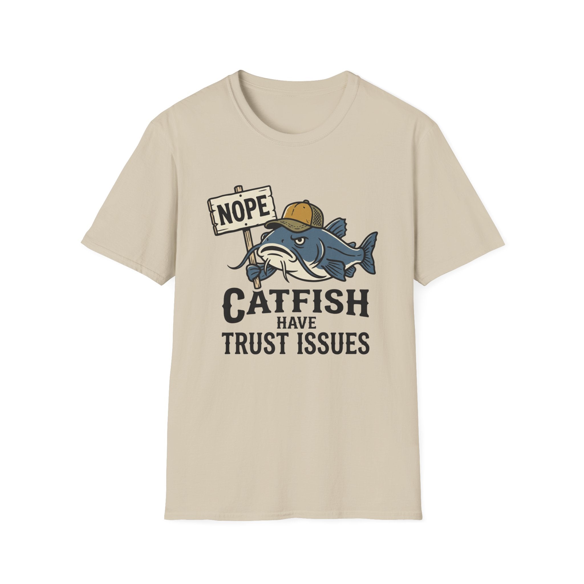 Catfish Have Trust Issues T-Shirt
