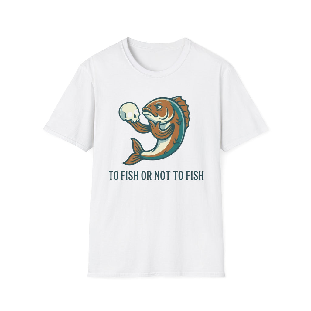 To Fish Or Not To Fish T-Shirt