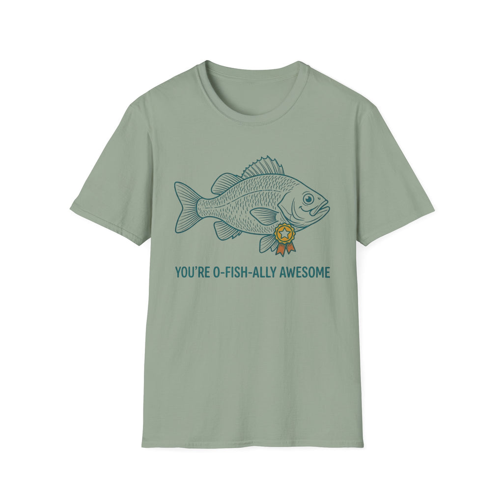 You're O-fishally Awesome T-Shirt