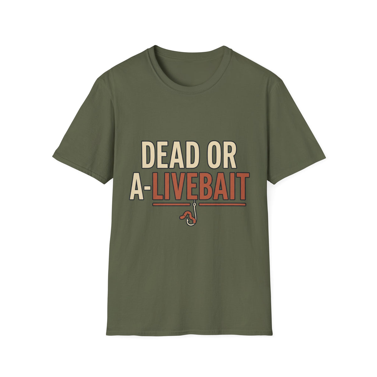 Dead Or A-livebait T-Shirt