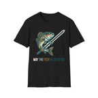 May The Fish Be With You T-Shirt