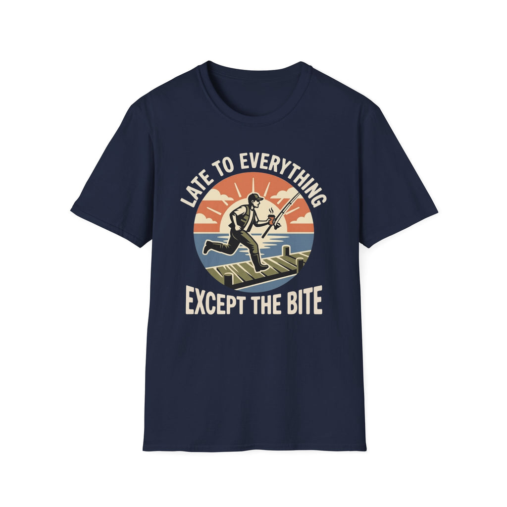 Late To Everything T-Shirt