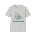 That's A Reel Problem T-Shirt