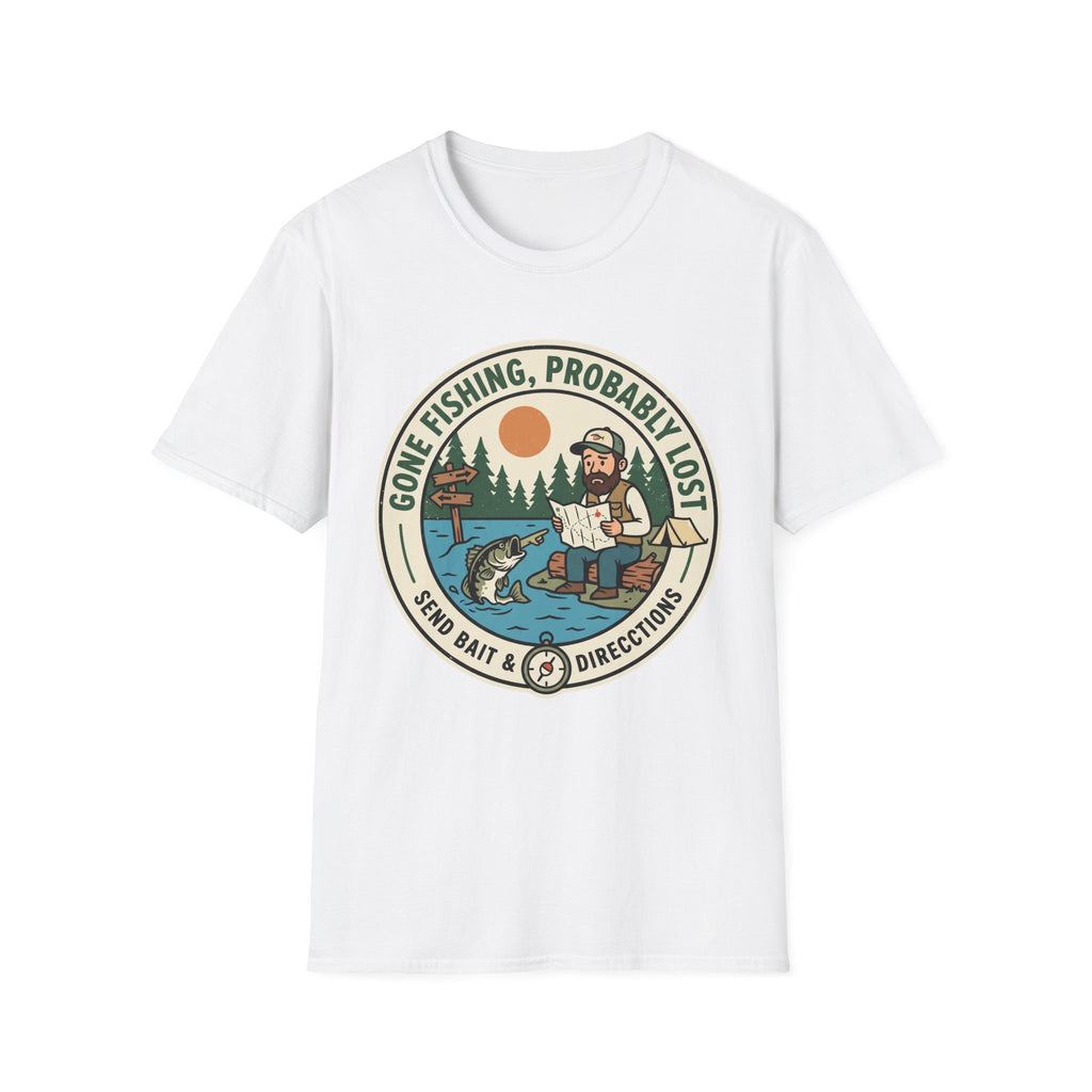Gone Fishing, Probably Lost T-Shirt