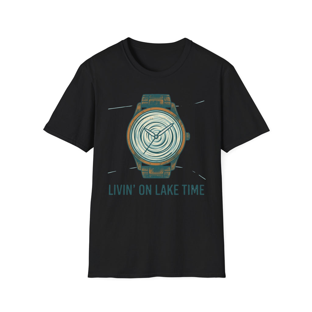 Livin' On A Lake Time T-Shirt