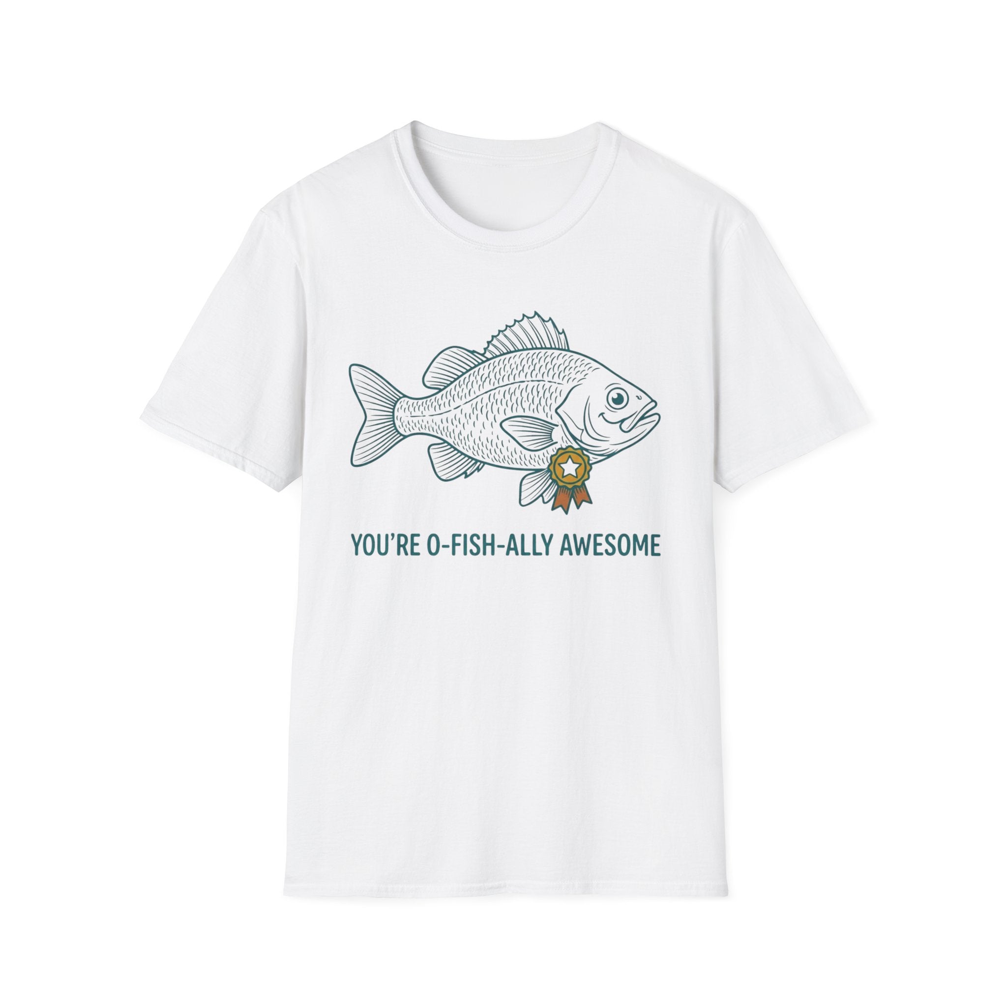 You're O-fishally Awesome T-Shirt