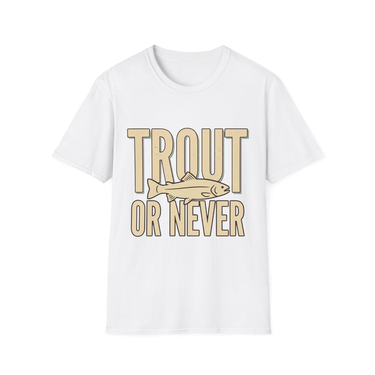Trout Or Never T-Shirt