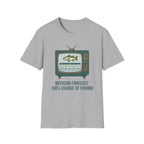 Weekend Forecast: 100% Of Fishing T-Shirt