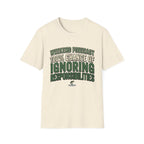 Ignoring Responsibilities T-Shirt