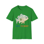 What The Bass T-Shirt