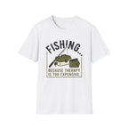 Therapy Is Too Expencive T-Shirt