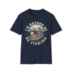 I'd Rather Be Fishing T-Shirt