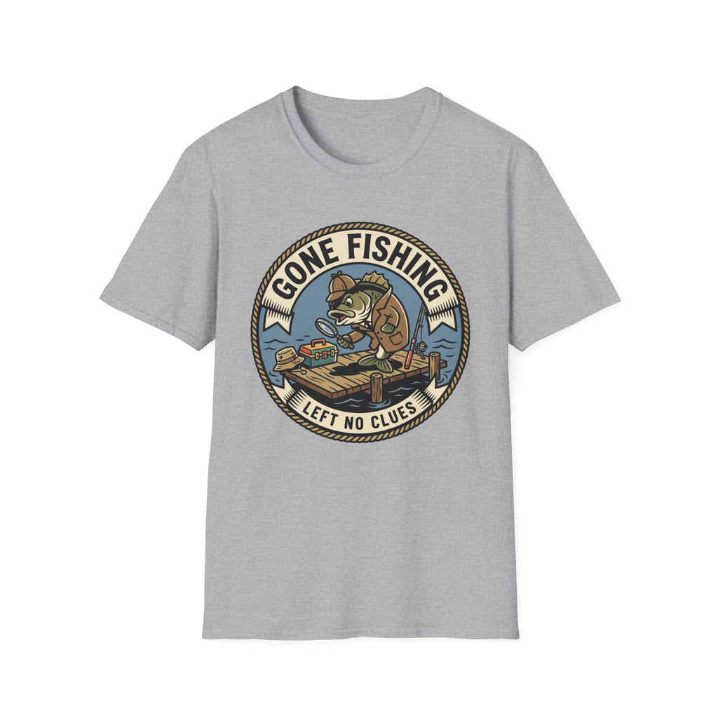 Gone Fishing Left No Clues T-Shirt