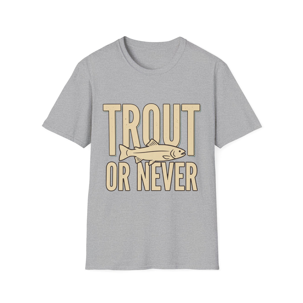 Trout Or Never T-Shirt