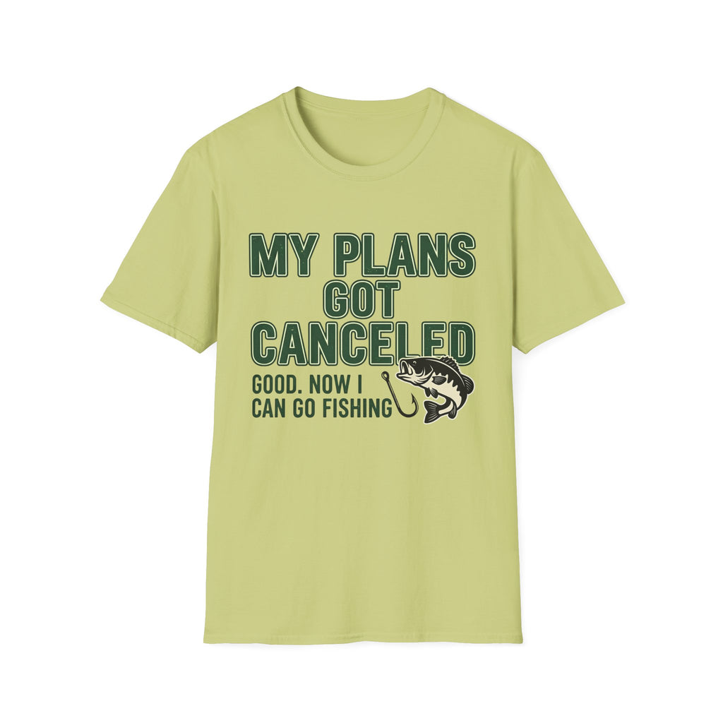 Plans Got Cancelled T-Shirt