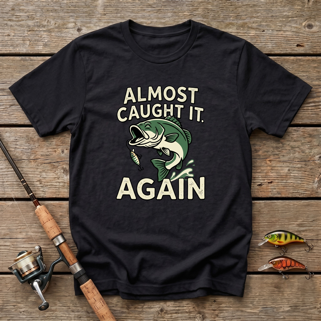 Almost Caught It T-Shirt