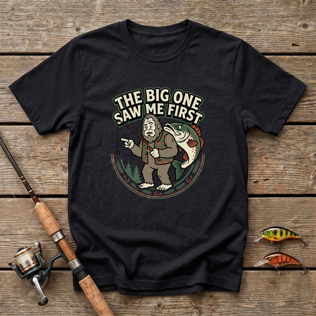 The Big One Saw Me First T-Shirt
