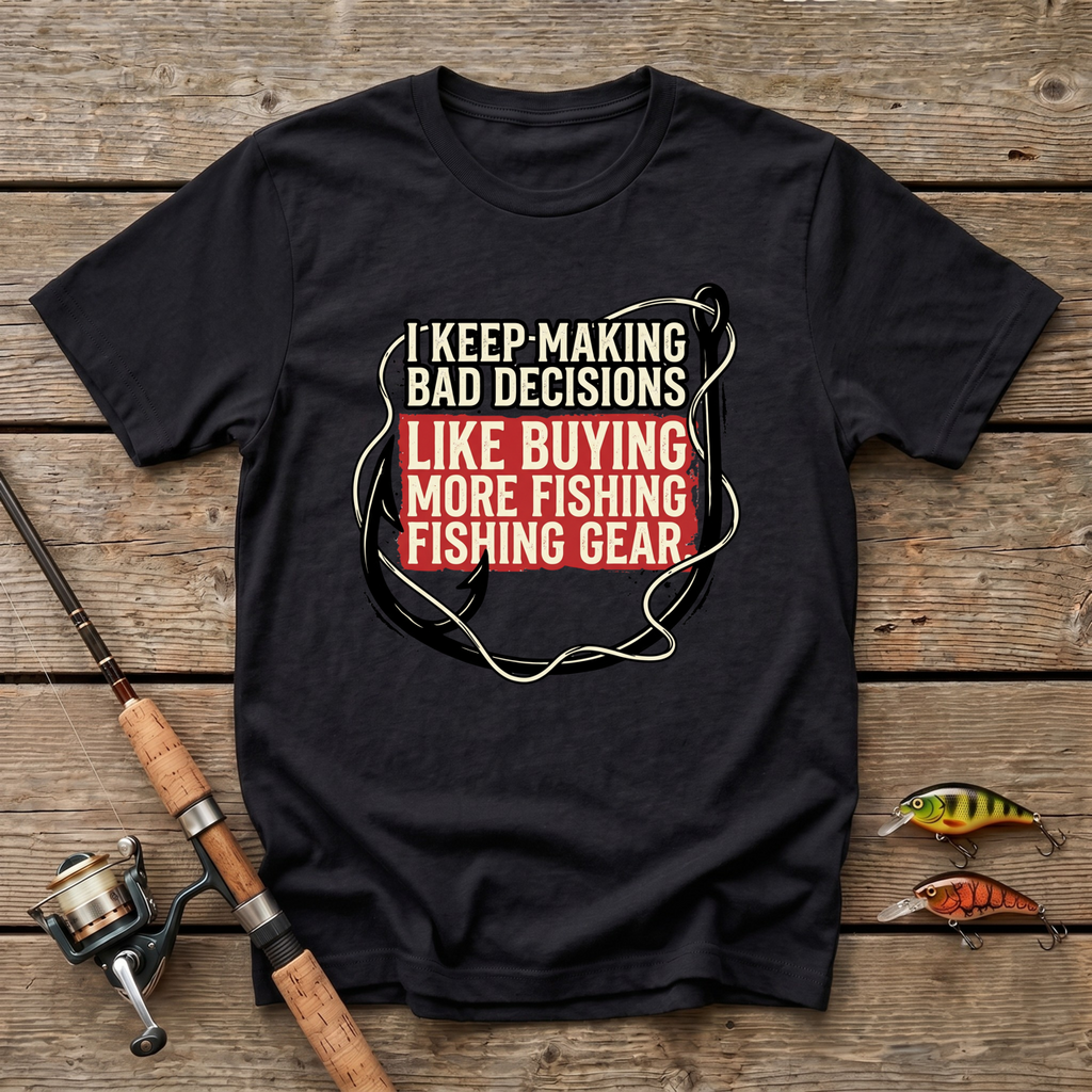 Bad Decisions T-Shirt