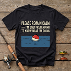 Please Remain Calm T-Shirt