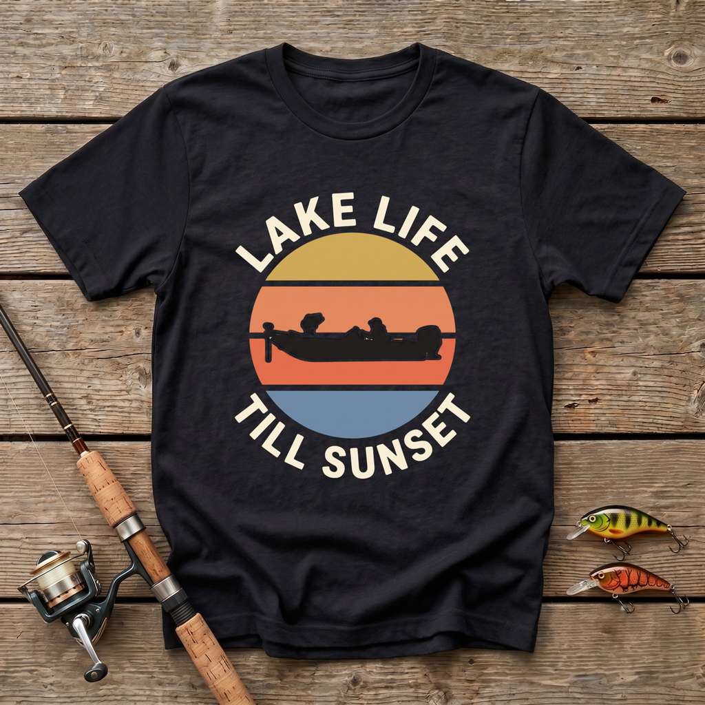 Lake Life Till Sunset T-Shirt