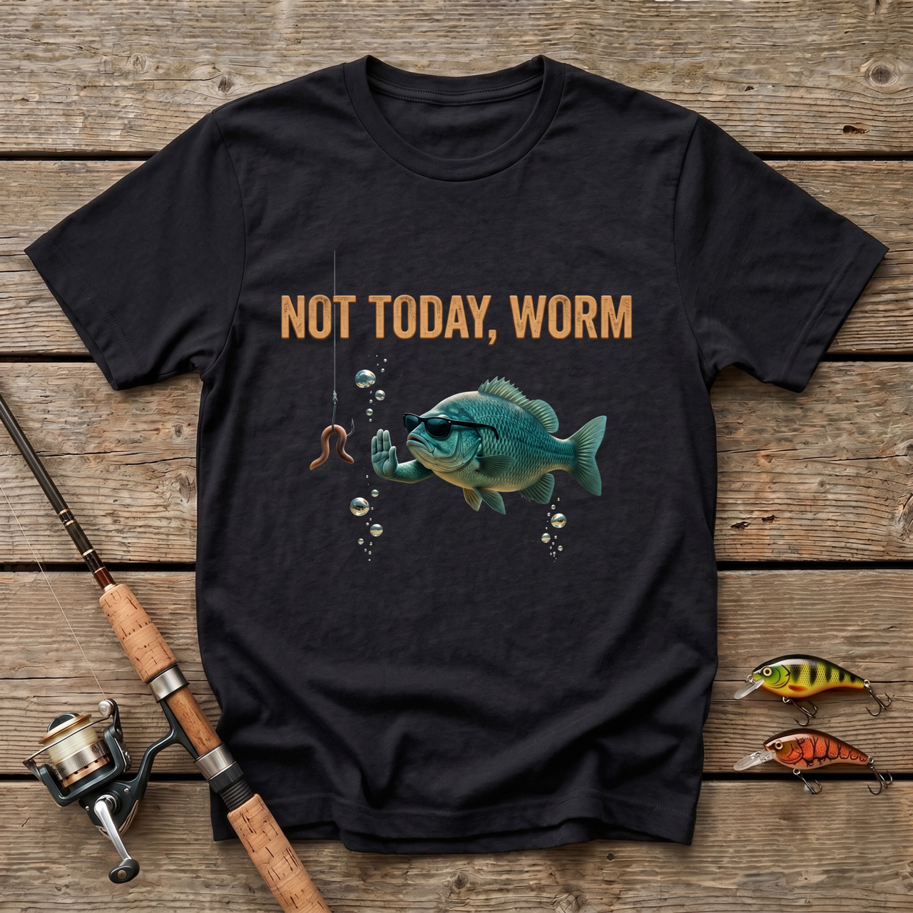 Not Today, Worm T-Shirt